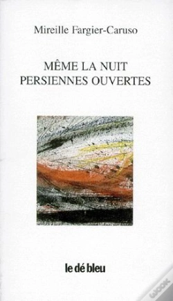 Capa do artigo Meme La Nuit, Persiennes Ouvertes