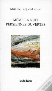 Capa do artigo Meme La Nuit, Persiennes Ouvertes