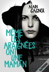 Même Les Araignées Ont Une Maman
