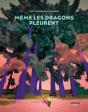Même Les Dragons Pleurent - Preview