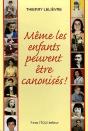 Meme Les Enfants Peuvent Etre Canonises - Preview