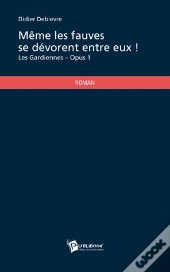 Même Les Fauves Se Dévorent Entre Eux !