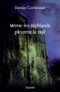 Même Les Highlands Pleurent La Nuit - Preview