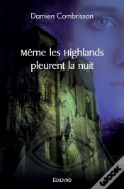 Capa do artigo Même Les Highlands Pleurent La Nuit