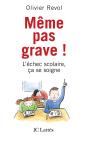 Même Pas Grave ! L'Échec Scolaire, Ça Se Soigne - Preview