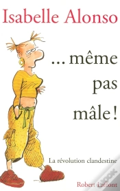 Capa do artigo Même Pas Mâle ! La Révolution Clandestine