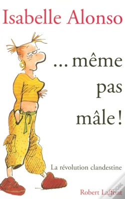 Capa do artigo Même Pas Mâle ! La Révolution Clandestine