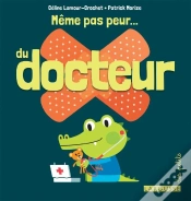 Capa do artigo Même Pas Peur Du Docteur