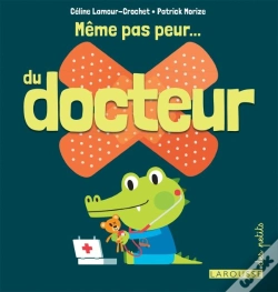 Capa do artigo Même Pas Peur Du Docteur