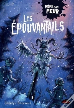 Capa do artigo Même Pas Peur : Les Épouvantails