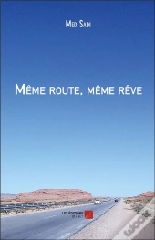 Même Route, Même Rêve