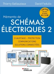 Capa do artigo Mémento De Schémas Électriques 2 : Chauffage - Protection - Communications - Solutions Connectées