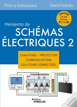 Capa do artigo Mémento De Schémas Électriques 2 : Chauffage - Protection - Communications - Solutions Connectées