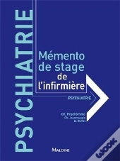 Mémento De Stage De L'Infirmière ; Psychiatrie