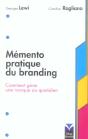 Memento Pratique Du Branding ; Comment Gerer Une Marque Au Quotidien - Preview