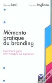 Capa do artigo Memento Pratique Du Branding ; Comment Gerer Une Marque Au Quotidien