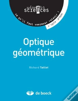 Capa do artigo Mémento Sciences ; Optique Géométrique ; 1er Cycle Prépas ; Ce Qu'Il Faut Vraiment Retenir !