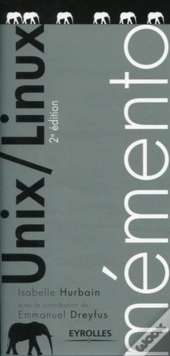 Mémento Unix/Linux (2e Édition)
