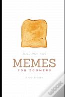 Memes For Zoomers