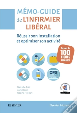 Capa do artigo Memo-Guide De L'Infirmier Liberal - Reussir Son Installation Et Optimiser Son Activite