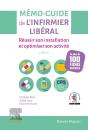 Memo-Guide De L'Infirmier Liberal - Reussir Son Installation Et Optimiser Son Activite - Preview