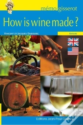 Memo - How Is Wine Made ?