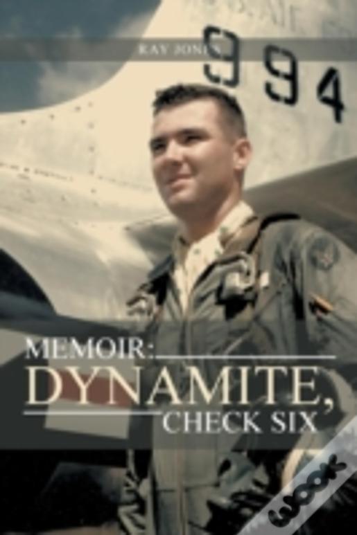 Memoir: Dynamite, Check Six