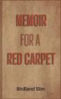 Memoir For A Red Carpet - Preview