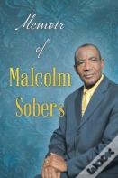 Memoir Of Malcolm Sobers
