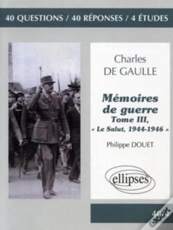 Capa do artigo Mémoire De Guerre Tome 3 ; Le Salut (1944-1946) ; Charles De Gaulle