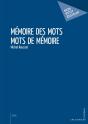Mémoire Des Mots, Mots De Mémoire - Preview