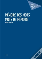 Mémoire Des Mots, Mots De Mémoire