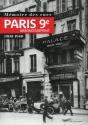 Mémoire Des Rues ; Paris 9e Arrondissement ; 1900-1940 - Preview