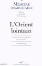Mémoire Dominicaine - Numéro 7 L'Orient Lointain - Preview