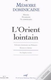 Mémoire Dominicaine - Numéro 7 L'Orient Lointain