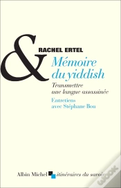 Capa do artigo Mémoire Du Yiddish ; Transmettre Une Langue Assassinée ; Entretiens Avec Stéphane Bou