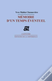Mémoire D'Un Temps Éventuel