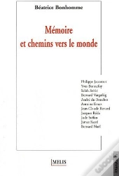 Mémoire Et Chemins Vers Le Monde