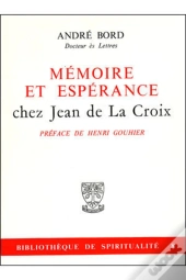 Memoire Et Esperance Chez Jean De La Croix