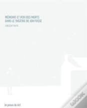 Capa do artigo Mémoire Et Voix Des Morts Dans Le Théatre De Jon Fosse