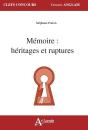 Mémoire : Héritages Et Ruptures - Preview
