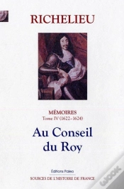 Capa do artigo Memoires (1622-1624) T4 - Au Conseil Du Roy