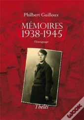Mémoires, 1938/1945