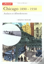 Memoires 75 ; Chicago 1890-1930