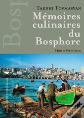 Memoires Culinaires Du Bosphore