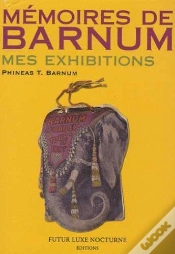 Capa do artigo Memoires De Barnum ; Mes Exhibitions