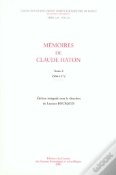 Memoires De Claude Hatton T.2 ; 1566-1572