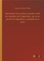 Memoires De Constant Premier Valet De Chambre De L Empereur Sur La Vie Privee De - Preview