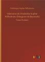 Memoires De Friederike Sophie Wilhelmine Margrave De Bayreuth - Tome Premier - Preview