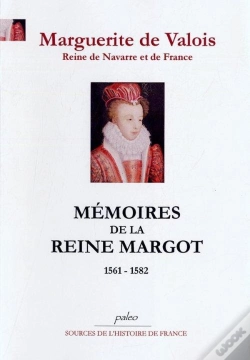 Capa do artigo Mémoires De La Reine Margot (1551-1582)